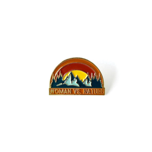 Woman vs. Nature Pin