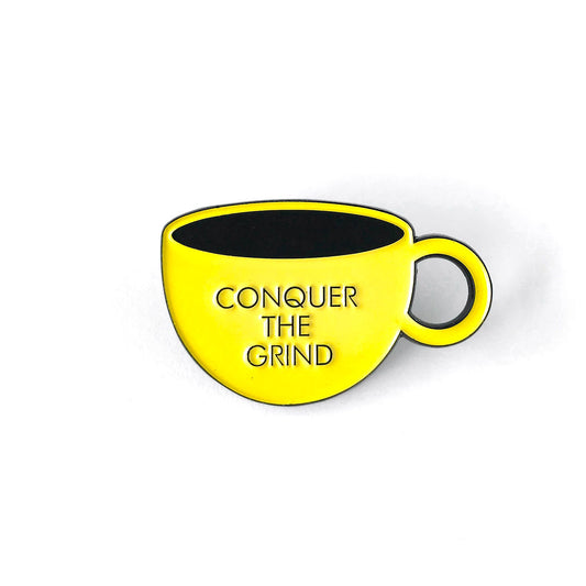 Conquer the Grind Coffee Cup Pin