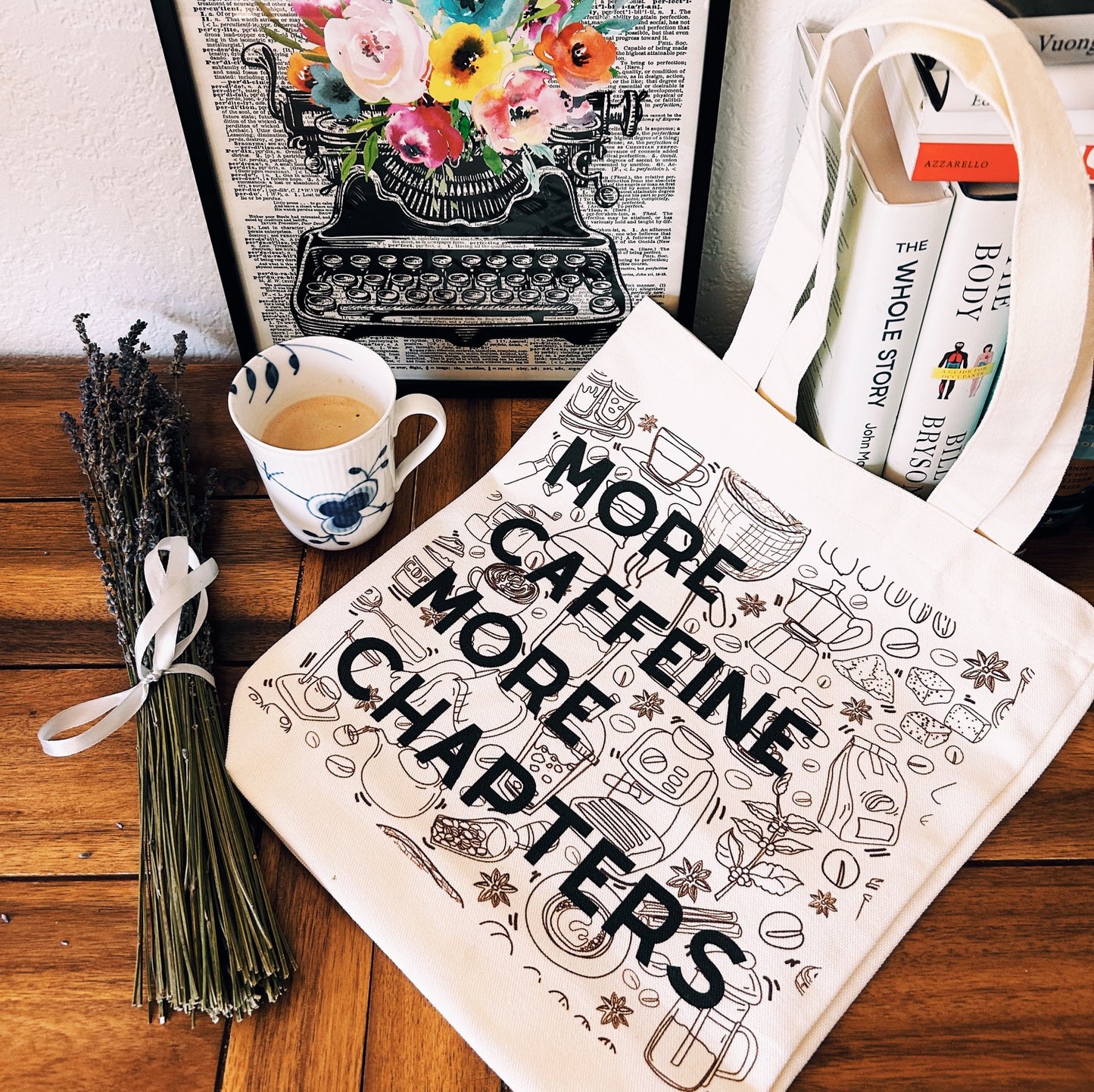 More Caffeine More Chapters Tote Bag